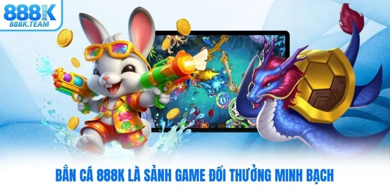 Danh sách trò chơi bắn cá 888K với boss rõ ràng
