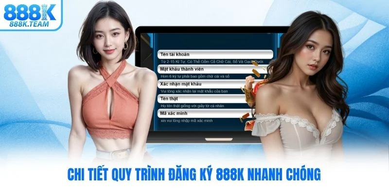 Chi tiết quy trình đăng ký 888K nhanh chóng